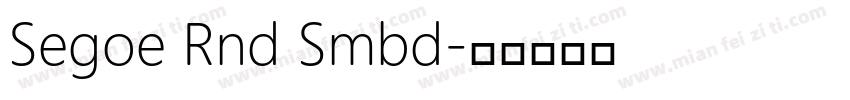 Segoe Rnd Smbd字体转换